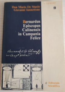 Bernardus Episcopus Calinensis in Campania Felice